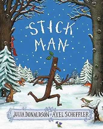 Stick Man by Julia Donaldson β same magic as The Gruffalo